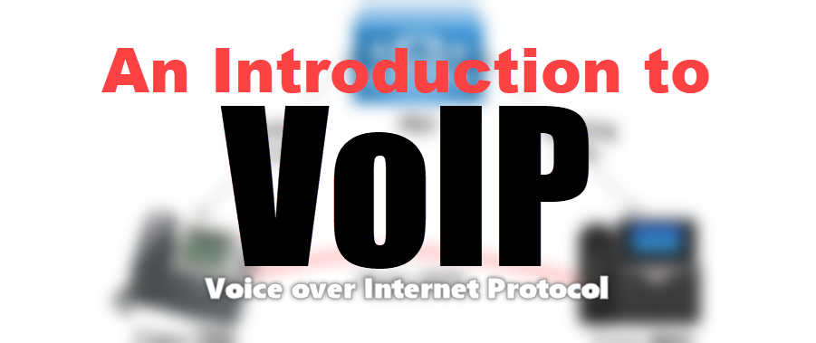 An Introduction to VoIP